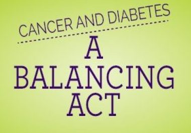 Balancing Diabetes and Cancer