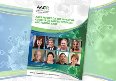 AACR Releases Groundbreaking Report on COVID-19 and Cancer