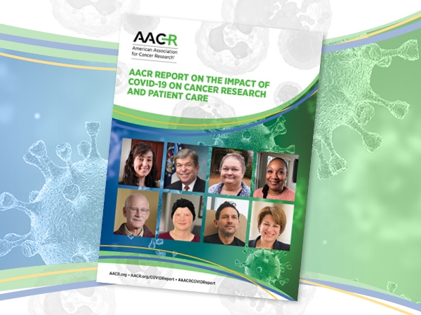 AACR Releases Groundbreaking Report on COVID-19 and Cancer