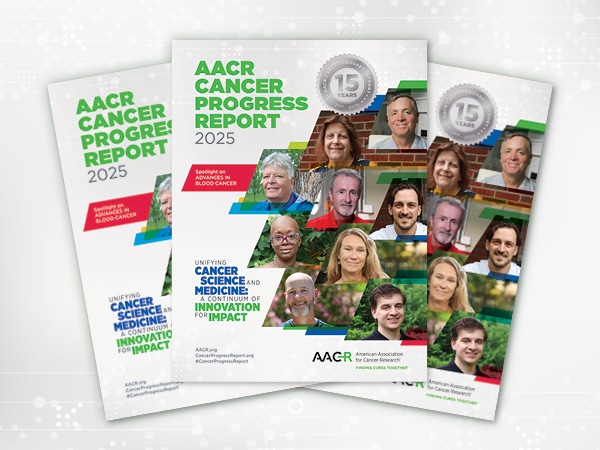 AACR Cancer Progress Report 2025