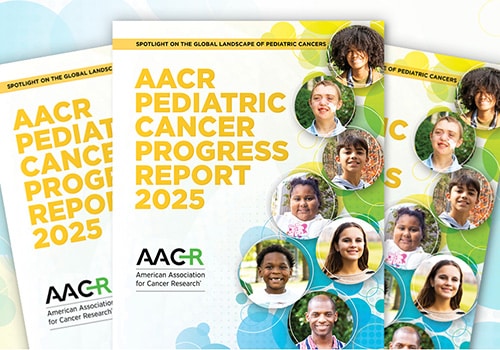 AACR’s Inaugural Pediatric Cancer Progress Report Highlights Decades of Advances, Powerful Survivor Stories, and Urgent Unmet Needs